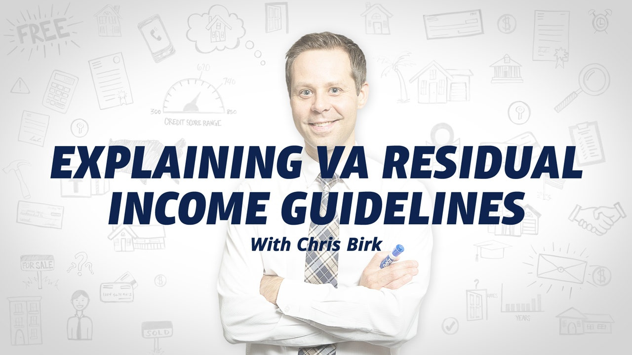 Smiling man in a white shirt and tie with text 'Explaining VA Residual Income Guidelines with Chris Birk' over a white background with financial icons.